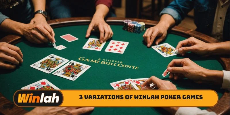 3 variations of Winlah Poker games