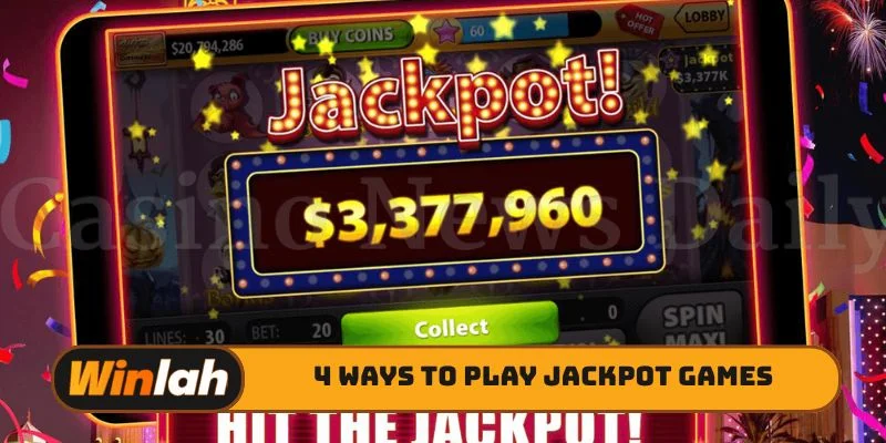 4 ways to play jackpot games