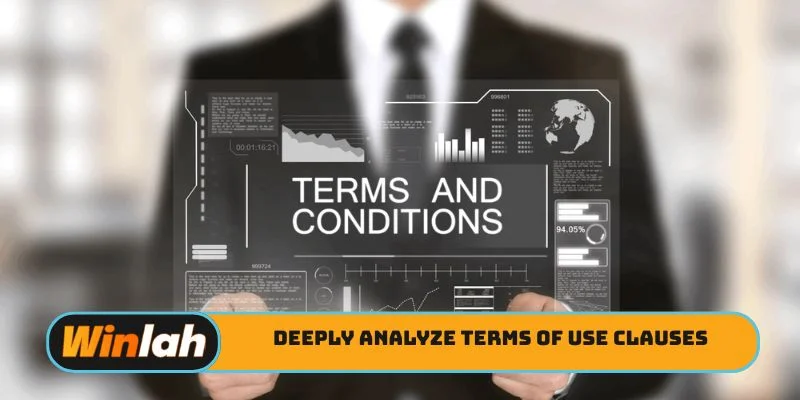 Deeply analyze terms of use clauses