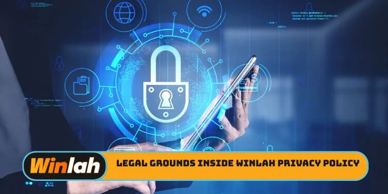 Legal grounds inside Winlah privacy policy