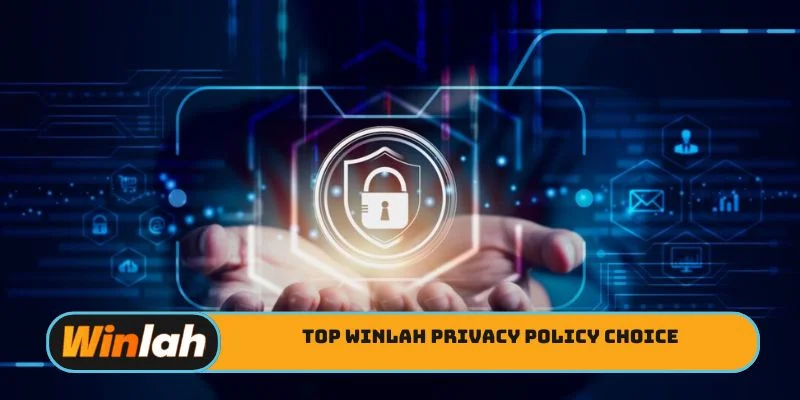 Top Winlah privacy policy choice
