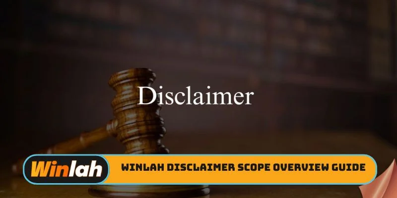 Winlah disclaimer scope overview guide